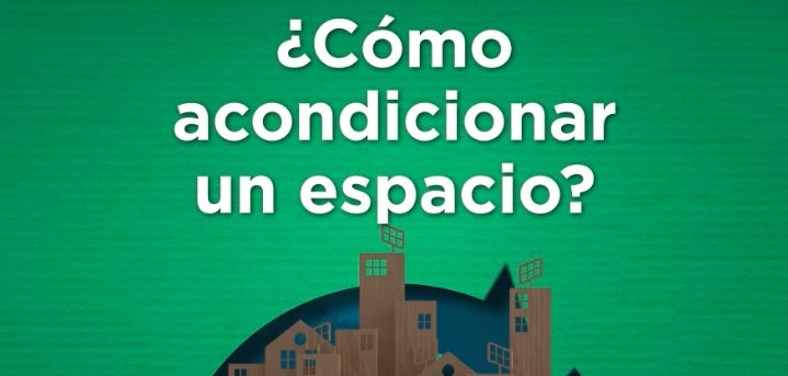 ¿Cómo acondicionar un espacio?